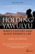 Holding Yawulyu: White Culture and Black Women's Law - Paperback