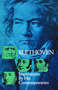 Beethoven: Impressions by His Contemporaries - Paperback