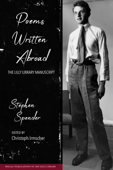 Poems Written Abroad: The Lilly Library Manuscript - Hardcover