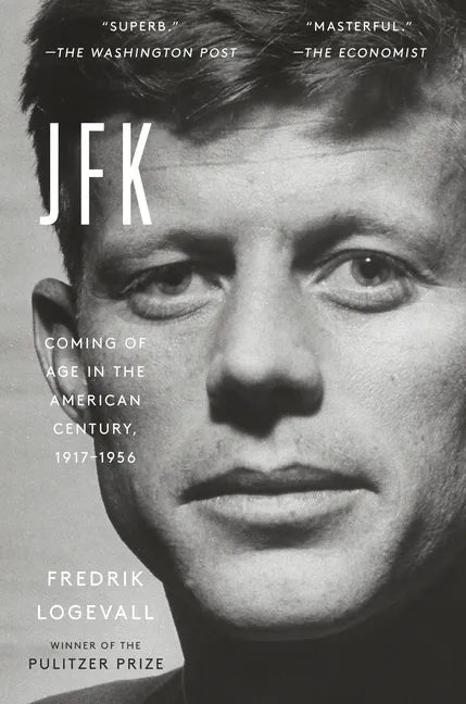 JFK: Coming of Age in the American Century, 1917-1956 - Paperback