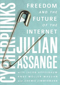 Cypherpunks: Freedom and the Future of the Internet - Paperback