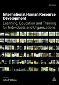 International Human Resource Development: Learning, Education and Training for Individuals and Organizations - Paperback