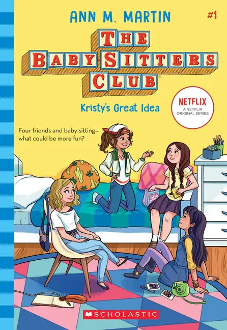 Kristy's Great Idea (the Baby-Sitters Club #1): Volume 1 - Hardcover