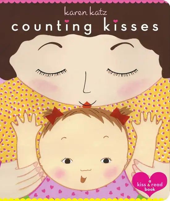 Counting Kisses: Counting Kisses - Board Book