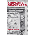 Airplane Graveyard - Hardcover