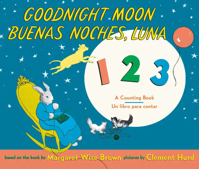 Goodnight Moon 123/Buenas Noches, Luna 123: Bilingual Spanish-English - Hardcover