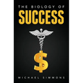 The Biology of Success: The Nature of Success - Paperback