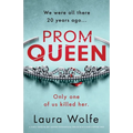 Prom Queen: A totally addictive and gripping psychological thriller with a heart-stopping twist - Paperback