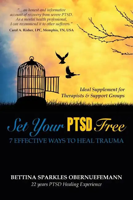 Set Your PTSD FREE: 7 Effective Ways to Heal Trauma - Paperback