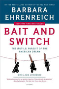 Bait and Switch: The (Futile) Pursuit of the American Dream - Paperback