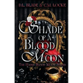 Shade of a Blood Moon: A Vampire Dark Romance & Urban Fantasy - Paperback