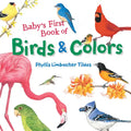 Baby's First Book of Birds & Colors - Board Book