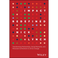 Impact Redefined: Transforming Partnerships, Social Moments, and Personal Connections to Drive Change - Hardcover