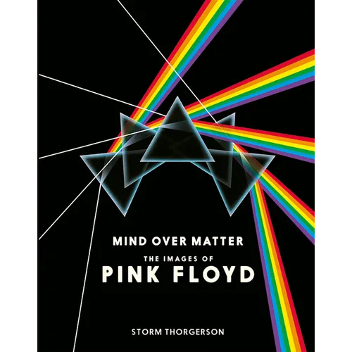 Mind Over Matter: The Images of Pink Floyd - Hardcover