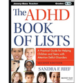 The ADHD Book of Lists: A Practical Guide for Helping Children and Teens with Attention Deficit Disorders - Paperback