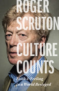 Culture Counts: Faith and Feeling in a World Besieged - Paperback
