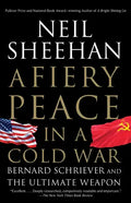 A Fiery Peace in a Cold War: Bernard Schriever and the Ultimate Weapon - Paperback