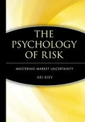 The Psychology of Risk: Mastering Market Uncertainty - Hardcover