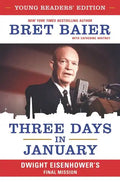 Three Days in January: Dwight Eisenhower's Final Mission - Hardcover
