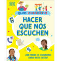 Hacer Que Nos Escuchen (Getting Our Voices Heard): ¿Cómo Podemos Los Estadounidenses Cambiar Nuestra Sociedad? - Paperback