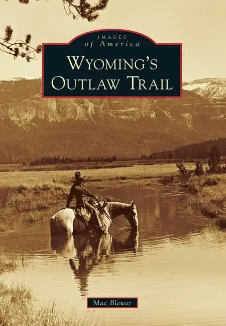 Wyoming's Outlaw Trail - Paperback