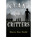 Clan of Critters - Paperback