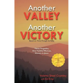 Another Valley, Another Victory: Three Tragedies, One Faithful Woman, Victory in Jesus - Paperback