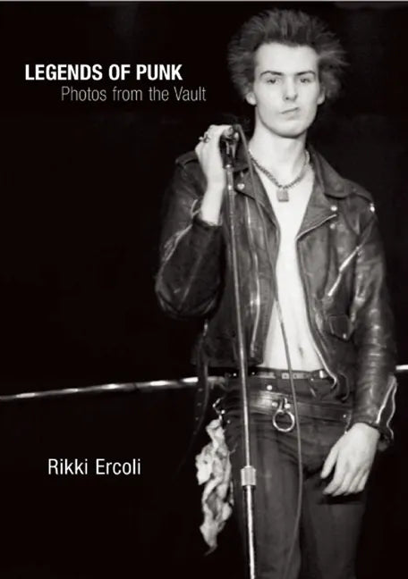 Legends of Punk: Photos from the Vault - Paperback