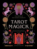 Tarot Magick: Discover Yourself Through Tarot. Learn about the Magick Behind the Cards. - Paperback