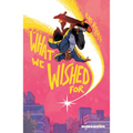 What We Wished for - Paperback