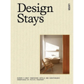 Design Stays: Europe's Most Inspiring Hotels and Guesthouses, Handpicked by Petite Passport - Hardcover