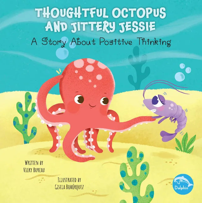 Thoughtful Octopus and Jittery Jessie - Paperback
