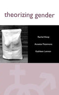Theorizing Gender: An Introduction - Hardcover