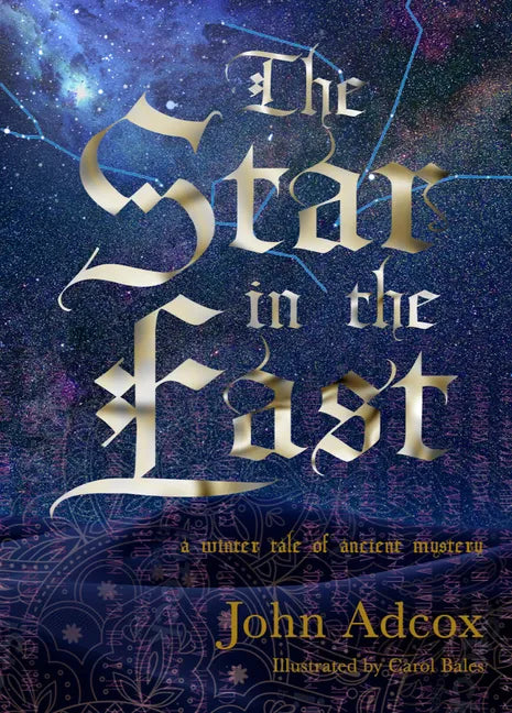 The Star in the East: A Winter Tale of Ancient Mystery - Hardcover