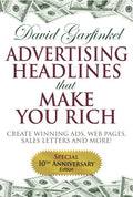 Advertising Headlines That Make You Rich: Create Winning Ads, Web Pages, Sales Letters and More - Paperback