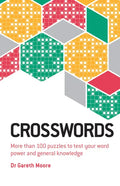 Crosswords: More Than 100 Puzzles to Test Your Word Power and General Knowledge - Paperback