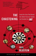 The Chastening: Inside the Crisis That Rocked the Global Financial System and Humbled the IMF - Paperback