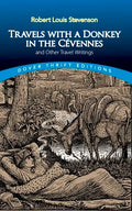 Travels with a Donkey in the Cévennes: And Other Travel Writings - Paperback
