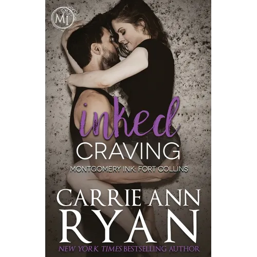 Inked Craving: Montgomery Ink: Fort Collins - Paperback