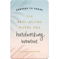 100 Pass-Along Notes for Hardworking Women - Paperback