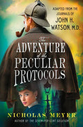 The Adventure of the Peculiar Protocols: Adapted from the Journals of John H. Watson, M.D. - Paperback