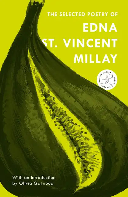 The Selected Poetry of Edna St. Vincent Millay - Paperback