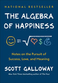 The Algebra of Happiness: Notes on the Pursuit of Success, Love, and Meaning - Hardcover