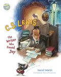 C.S. Lewis: The Writer Who Found Joy - Hardcover