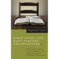 Bible Study for Busy Pastors and Ministers, Volume 2: Ready Made Lessons to Turn Members Into Disciples and an Audience Into an Army - Hardcover