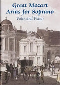 Great Mozart Arias for Soprano: Voice and Piano - Paperback