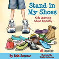 Stand in My Shoes: Kids Learning about Empathy - Paperback