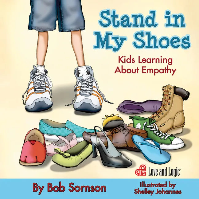Stand in My Shoes: Kids Learning about Empathy - Paperback