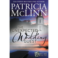 The Unexpected Wedding Guest: Marry Me series, Book 2 - Paperback