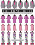 The Tunic Bible: One Pattern, Interchangeable Pieces, Ready-To-Wear Results! - Paperback